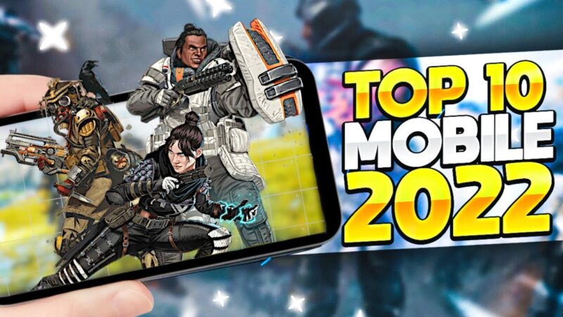 The Best Mobile Games of 2022: What to Expect