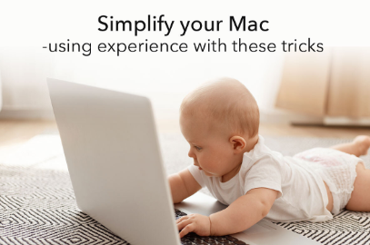 Simplify your Mac-using Experience with these Tricks